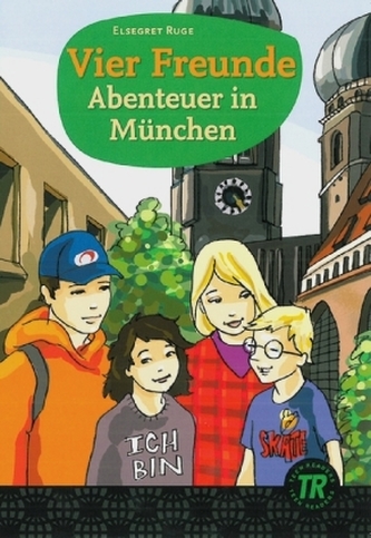 Vier Freunde - Abenteuer in München