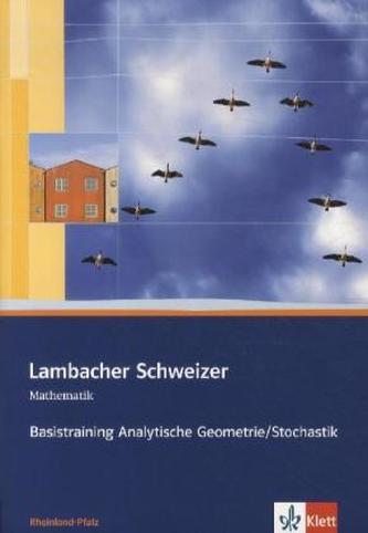 11.-13. Schuljahr, Basistraining Analytische Geometrie / Stochastik, Arbeitsheft