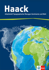 Haack, Arbeitsheft Topographische Übungen Kontinente und Welt mit Weltführerschein