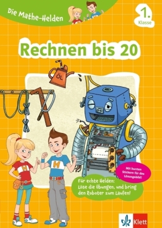 Die Mathe-Helden - Rechnen bis 20, 1. Klasse