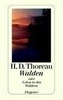 Walden oder Leben in den Wäldern