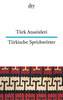 Türkische Sprichwörter. Türk Atasözleri