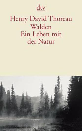 Walden, Ein Leben mit der Natur