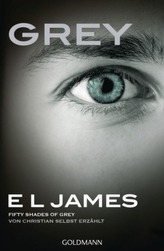 Grey - Fifty Shades of Grey von Christian selbst erzählt
