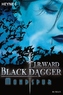 Black Dagger, Mondspur