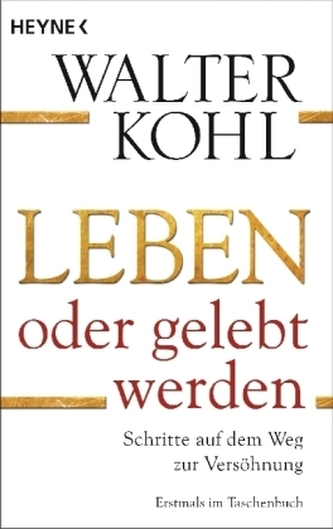 Leben oder gelebt werden