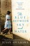 The Blue Between Sky and Water. Als die Sonne im Meer verschwand, englische Ausgabe