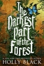 The Darkest Part of the Forest