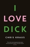 I Love Dick