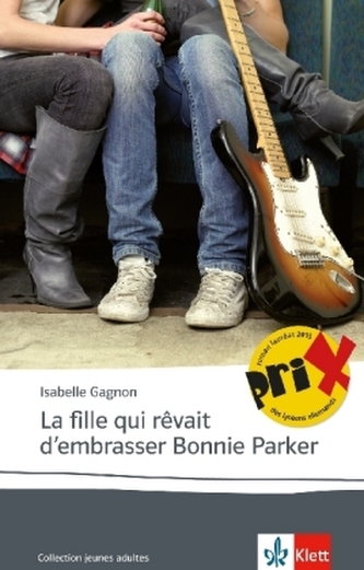 La fille qui rêvait d'embrasser Bonnie Parker