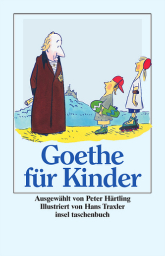 Goethe für Kinder 'Ich bin so guter Dinge'