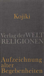 Kojiki - Aufzeichnung alter Begebenheiten