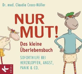 Nur Mut! Das kleine Überlebensbuch