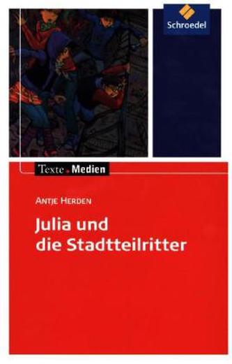 Julia und die Stadtteilritter, Textausgabe mit Materialien
