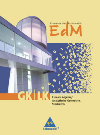 Lineare Algebra/Analytische Geometrie, Stochastik - GK/LK