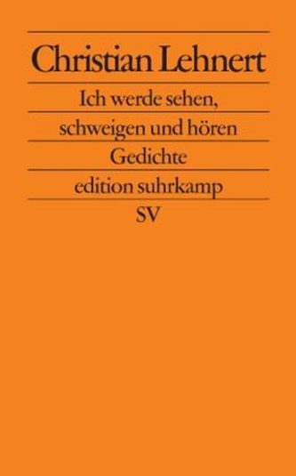 Ich werde sehen, schweigen und hören