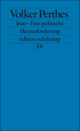 Iran - Eine politische Herausforderung