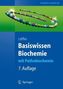 Basiswissen Biochemie mit Pathobiochemie