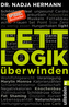 Fettlogik überwinden