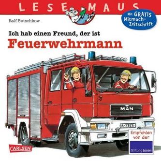 Ich hab einen Freund, der ist Feuerwehrmann