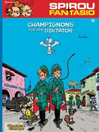Spirou + Fantasio - Champignons für den Diktator