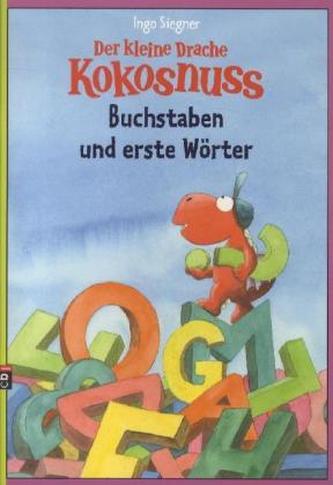 Der kleine Drache Kokosnuss - Buchstaben und erste Wörter