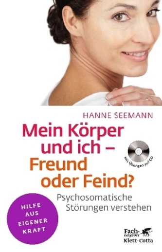 Mein Körper und ich - Freund oder Feind? m. Audio-CD