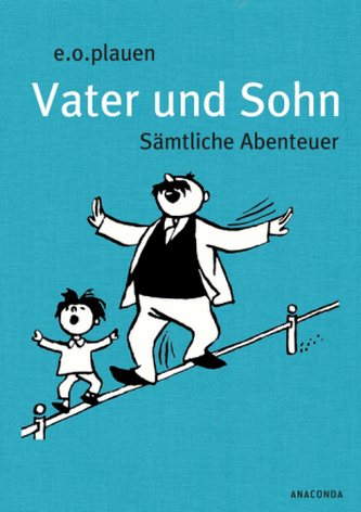 Vater und Sohn - Sämtliche Abenteuer