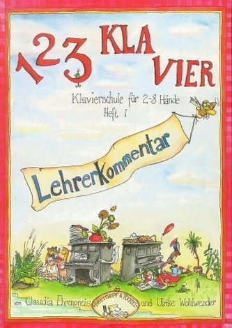 1 2 3 Klavier, Lehrerkommentar. H.1