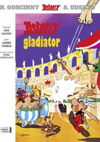 Asterix - Asterix Gladiator. Asterix als Gladiator, lateinische Ausgabe