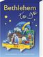 Bethlehem - to go