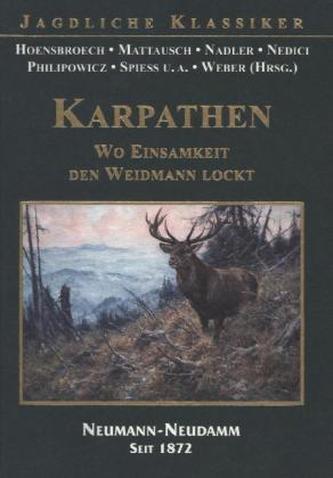 Karpathen - Wo Einsamkeit den Weidmann lockt