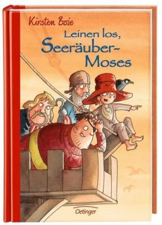 Leinen los, Seeräuber-Moses!