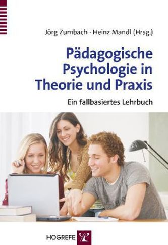 Pädagogische Psychologie in Theorie und Praxis