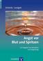 Angst vor Blut und Spritzen