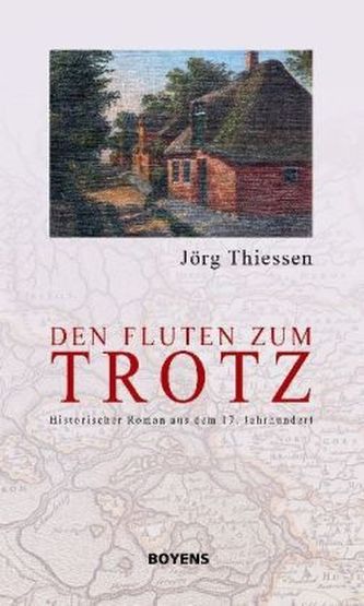 Den Fluten zum Trotz