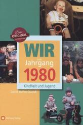 Wir vom Jahrgang 1980 - Kindheit und Jugend