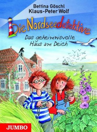 Die Nordseedetektive - Das geheimnisvolle Haus am Deich