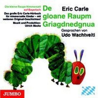 Die kleine Raupe Nimmersatt (Bayrisch), Audio-CD
