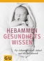 Hebammen-Gesundheitswissen