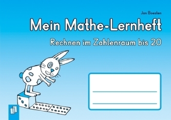 Mein Mathe-Lernheft - Rechnen im Zahlenraum bis 20