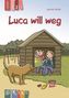 Luca will weg - Lesestufe 2