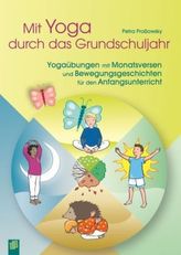 Mit Yoga durch das Grundschuljahr, m. 30 Karten