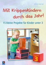 Mit Krippenkindern durch das Jahr!. Bd.3