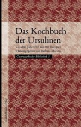 Das Kochbuch der Ursulinen aus dem Jahr 1716. Bd.3