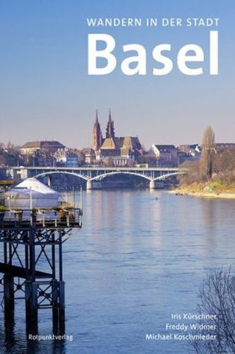 Wandern in der Stadt Basel