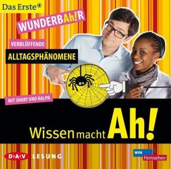 Wissen mach Ah! , Verblüffende Alltagsphänomene, 1 Audio-CD