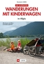 Die schönsten Wanderungen mit Kinderwagen im Allgäu