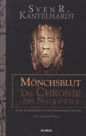 Mönchsblut - Die Chronik des Nordens