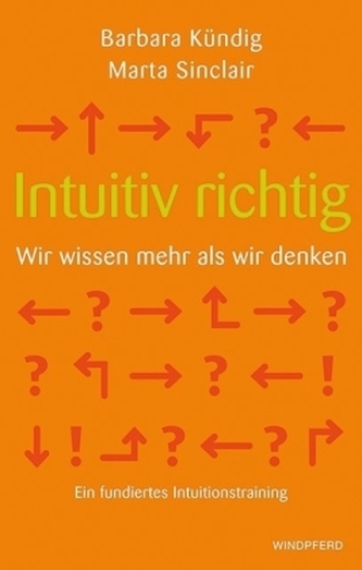 Intuitiv richtig - Wir wissen mehr als wir denken, m. Audio-CD